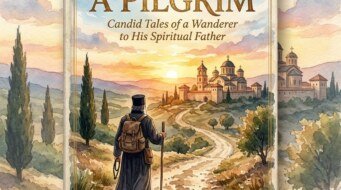 The Way of a Pilgrim: Candid Tales of a Wanderer to His Spiritual Father